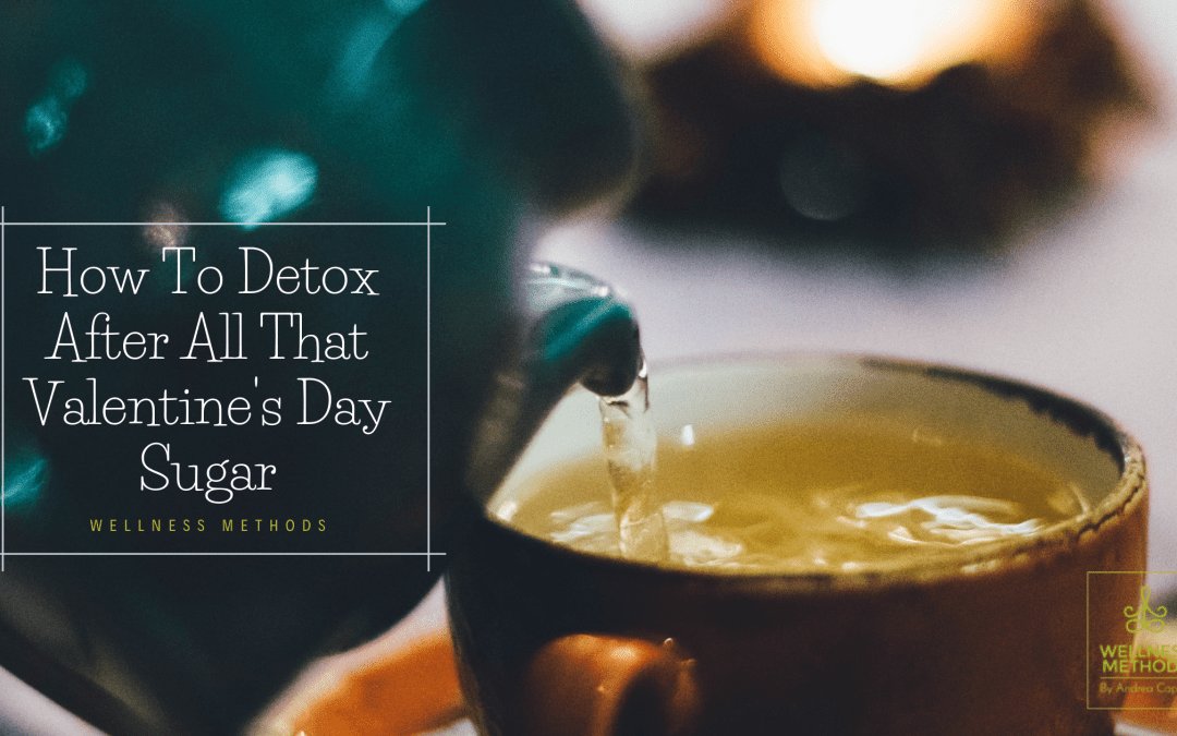 How to Detox After All That Valentine’s Day Sugar