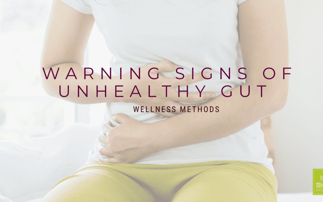 10 Warning Signs Of Unhealthy Gut 