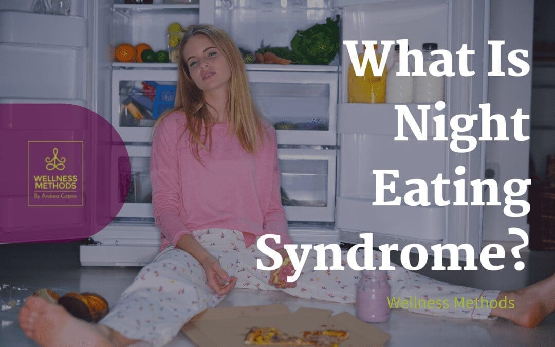 What Is Night Eating Syndrome? And How to Stop Food Cravings at Night